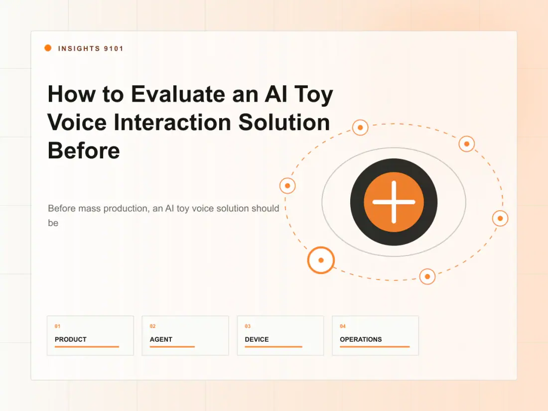 How to Evaluate an AI Toy Voice Interaction Solution Before Production